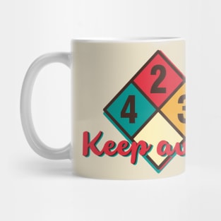 Keep away from me! Mug